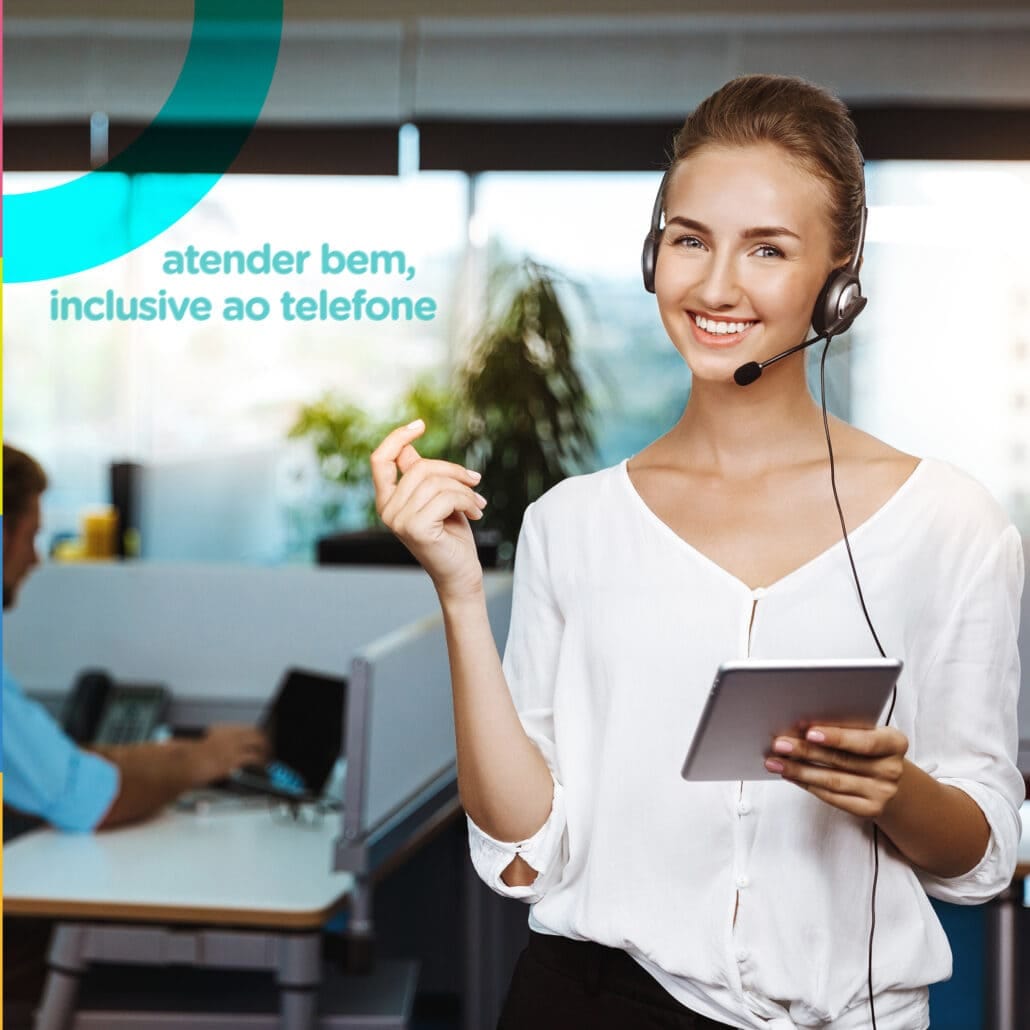 Atender bem, inclusive ao telefone
