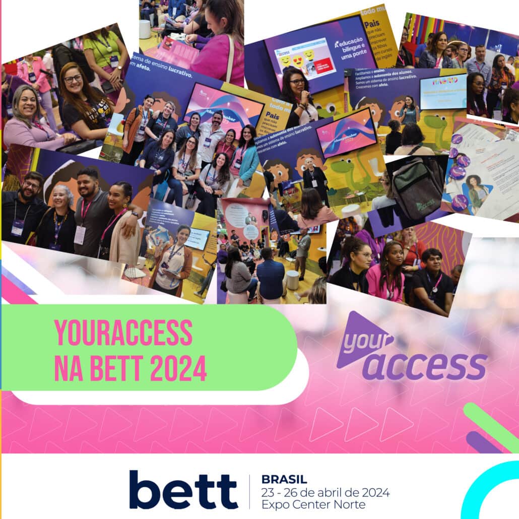 YourAccess e Bett Brasil 2024: inovação com propósito
