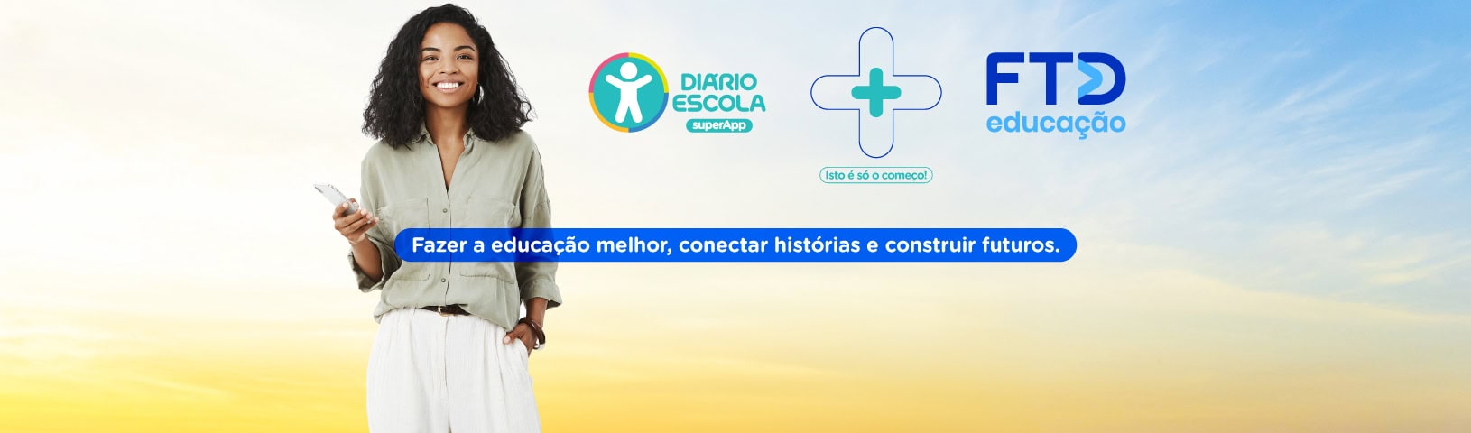 FTD Educação + supersistema de educação e gestão Diário Escola