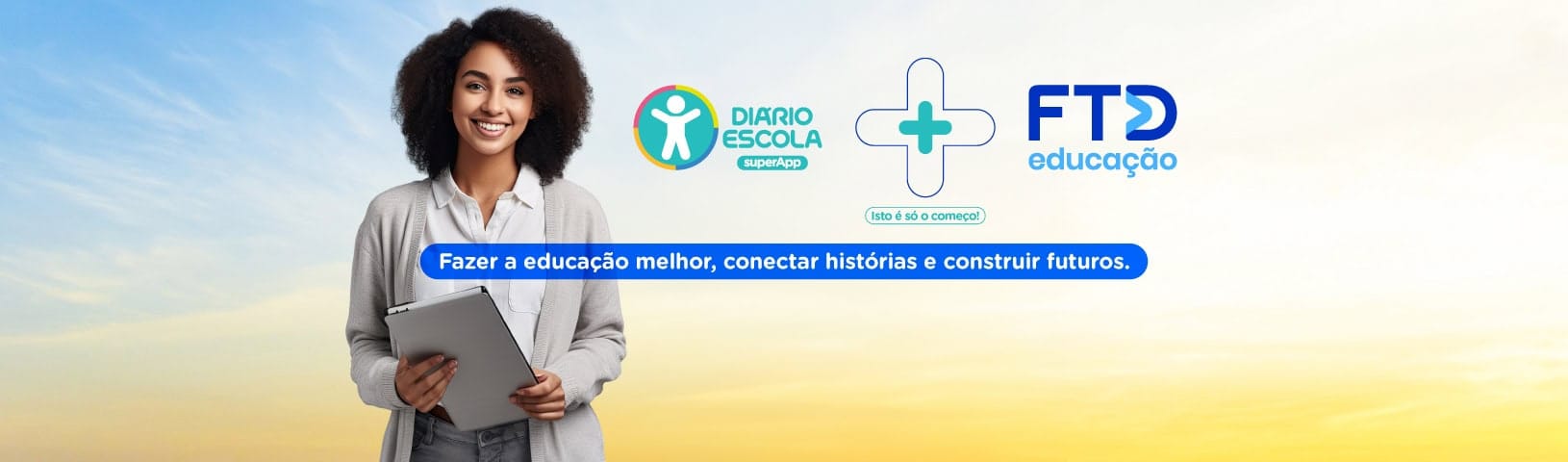 FTD Educação + supersistema de educação e gestão Diário Escola