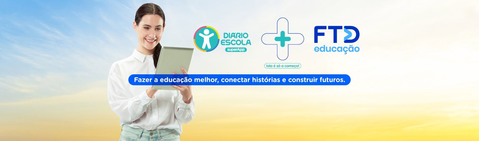 FTD Educação + supersistema de gestão Diário Escola