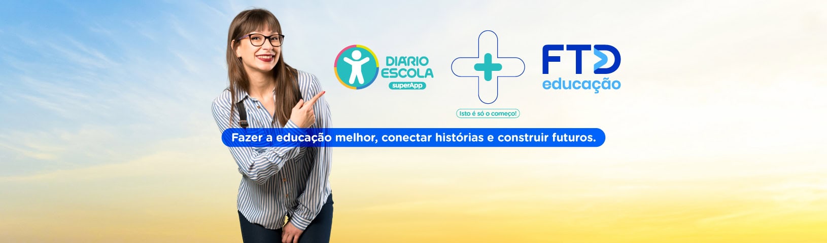 FTD Educação + supersistema de gestão Diário Escola