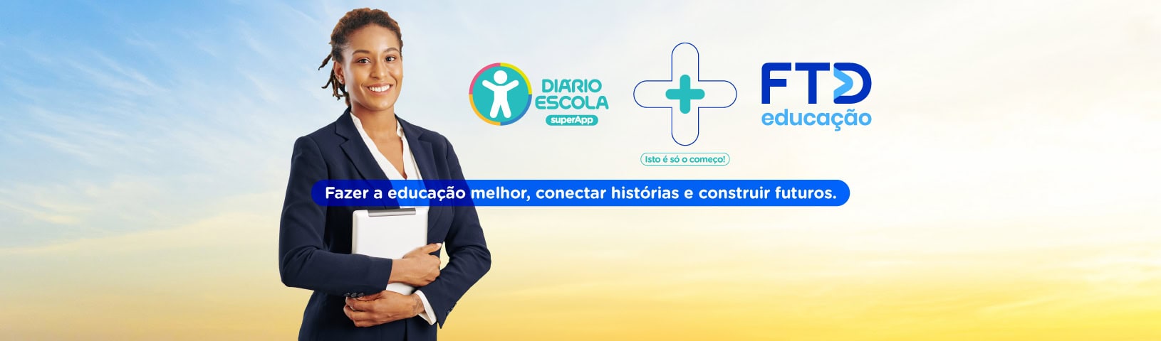 FTD Educação + supersistema de gestão Diário Escola