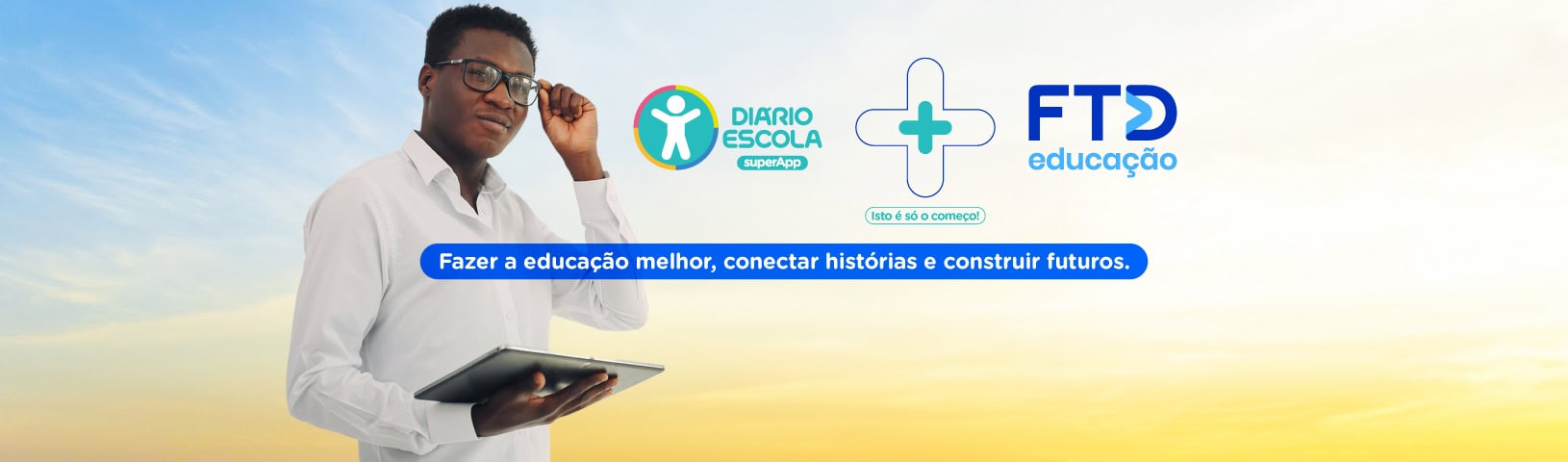 FTD Educação + supersistema de gestão Diário Escola