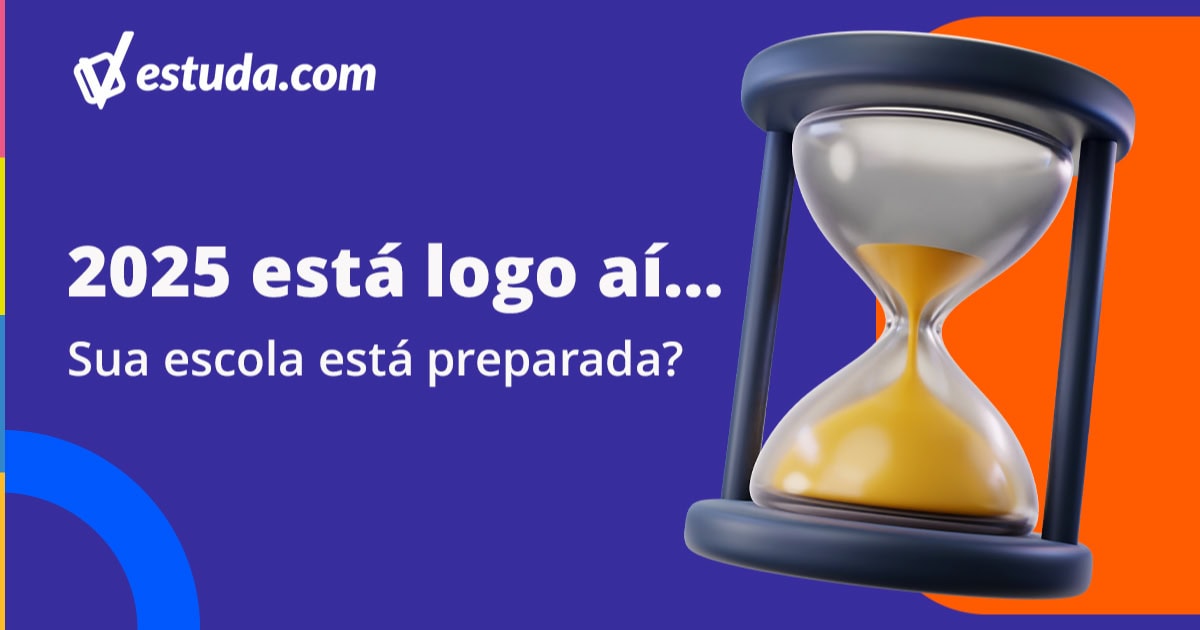 Sua escola está preparada para 2025?