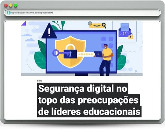 notíciasDE 121 | Segurança digital no topo das preocupações de líderes educacionais