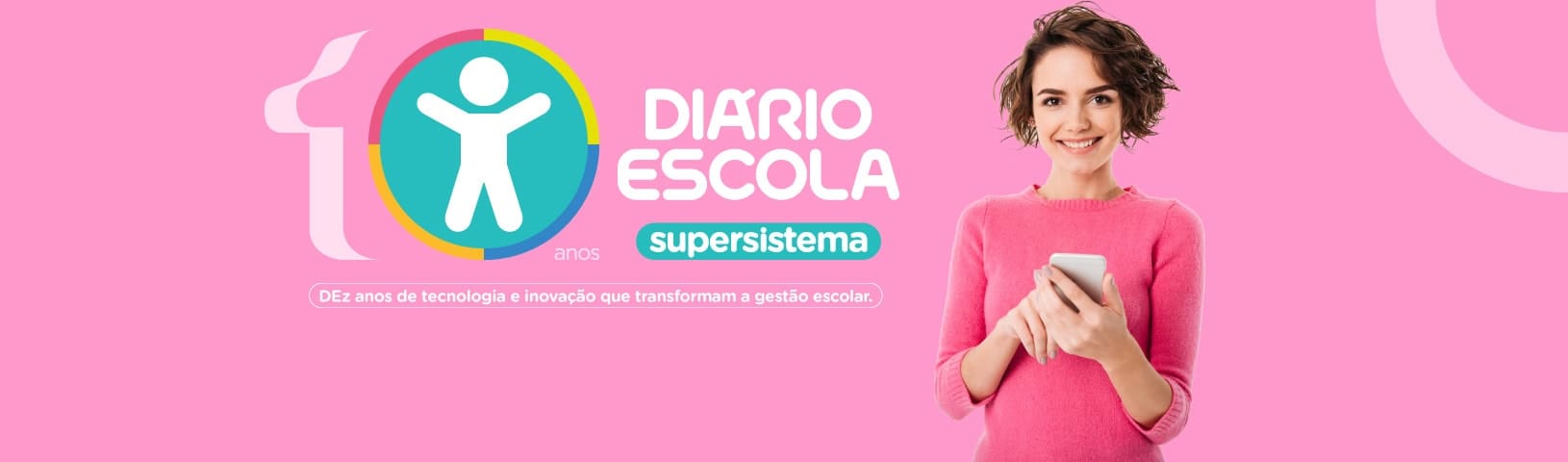 10 anos do supersistema Diário Escola