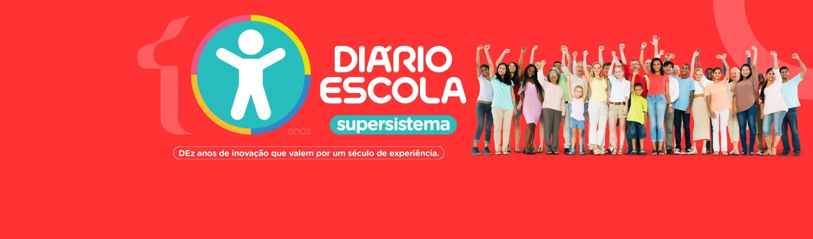 10 anos do supersistema Diário Escola