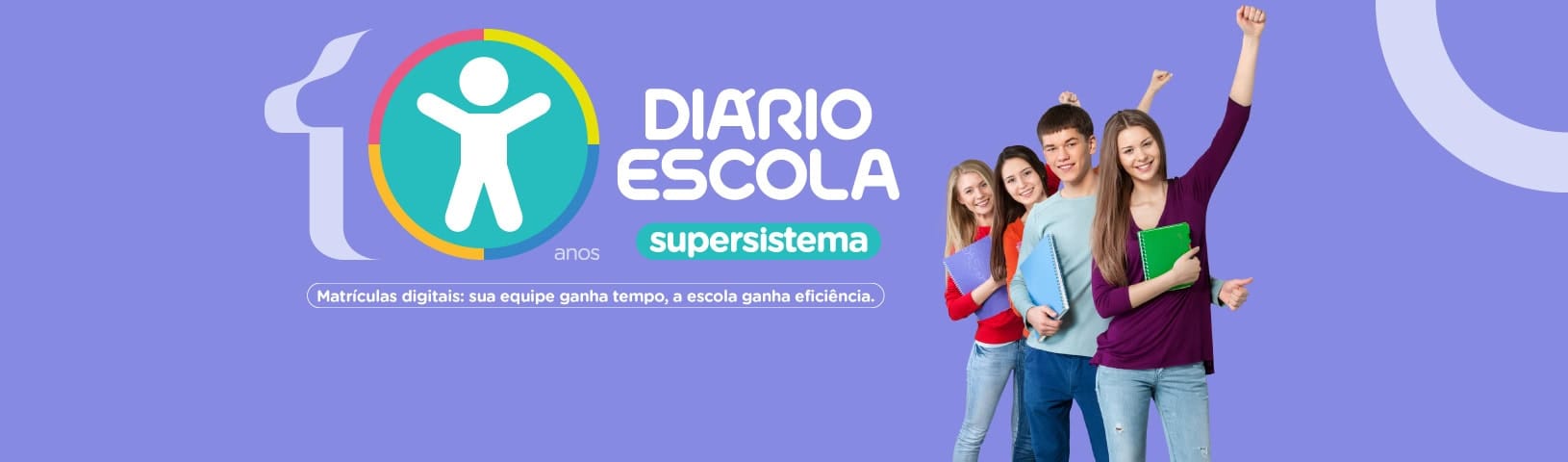 10 anos do supersistema Diário Escola