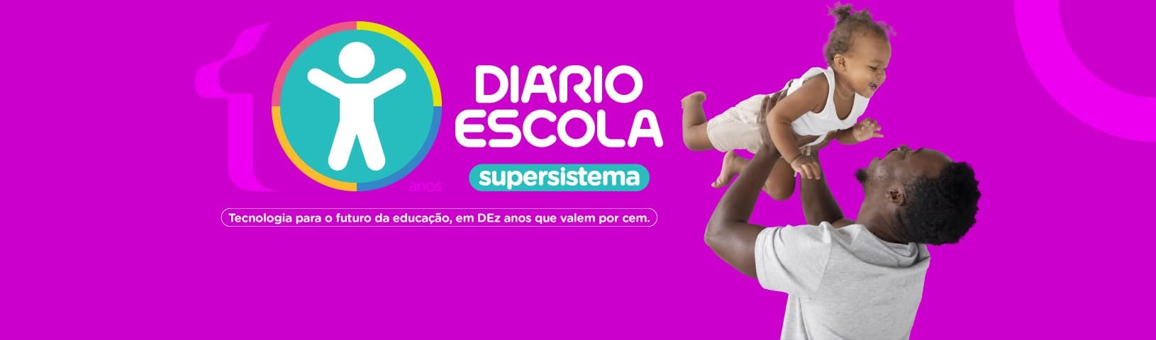10 anos do supersistema Diário Escola