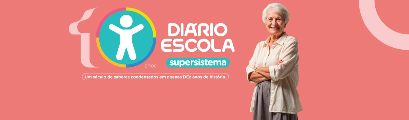 10 anos do supersistema Diário Escola