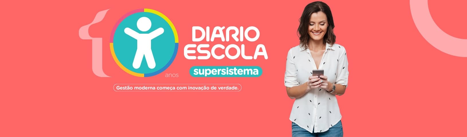 10 anos do supersistema Diário Escola