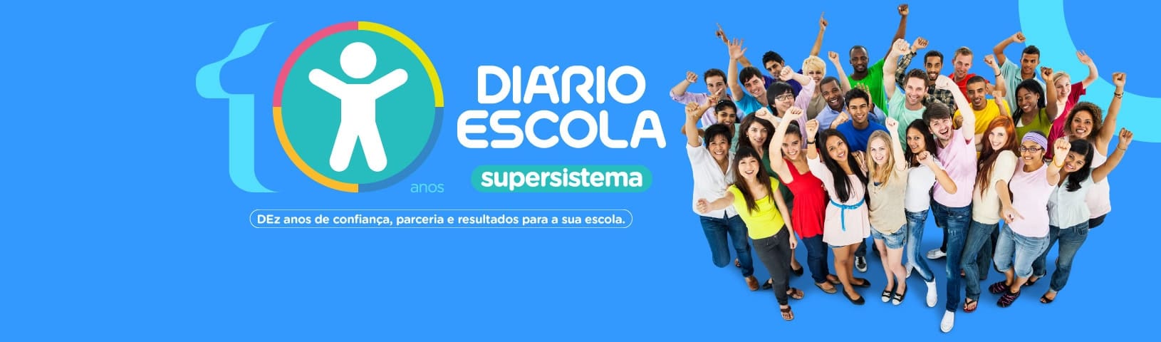 10 anos do supersistema Diário Escola