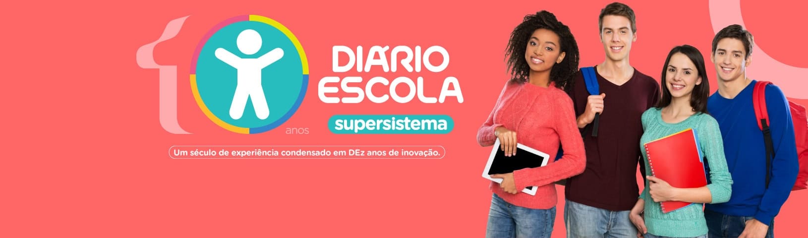 10 anos do supersistema Diário Escola