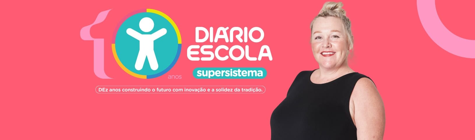 10 anos do supersistema Diário Escola