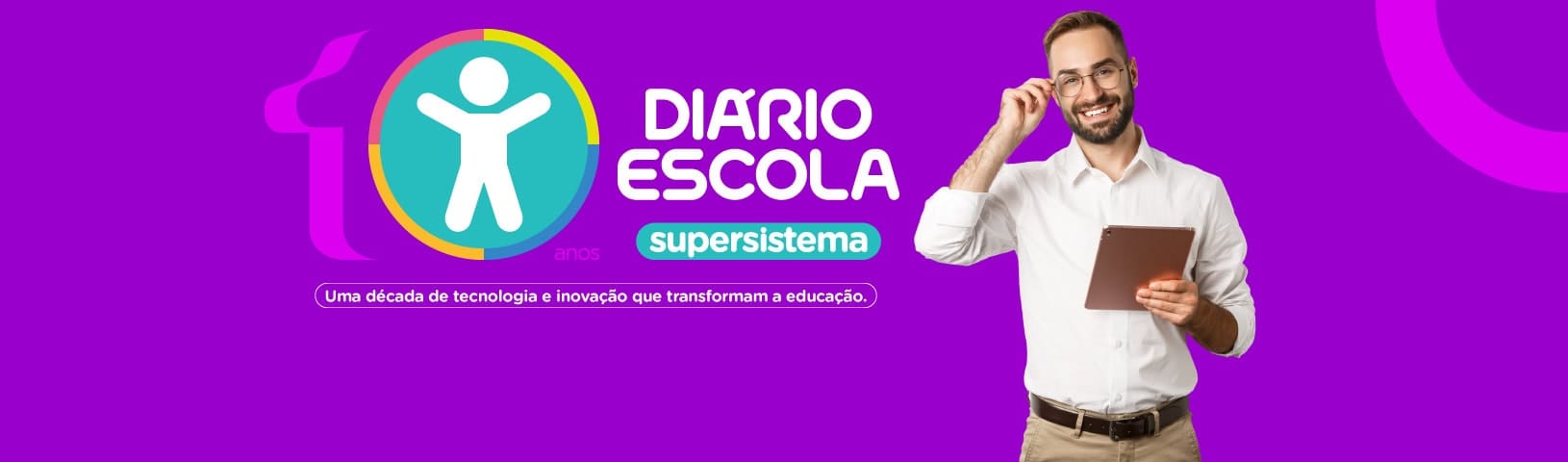 10 anos do supersistema Diário Escola