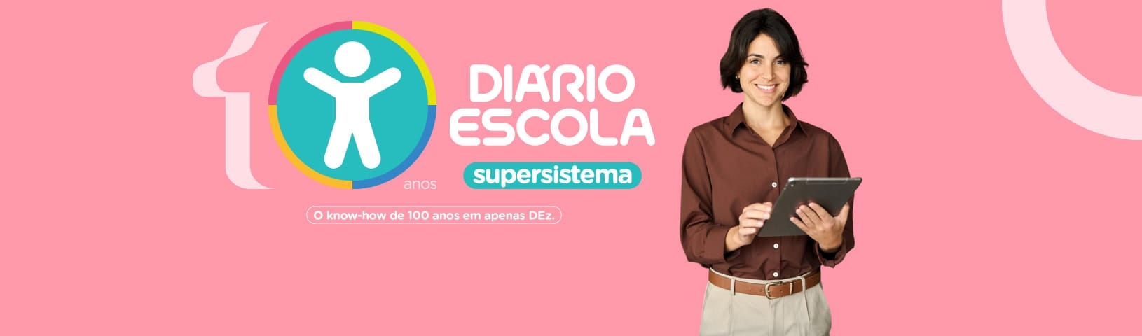 10 anos do supersistema Diário Escola