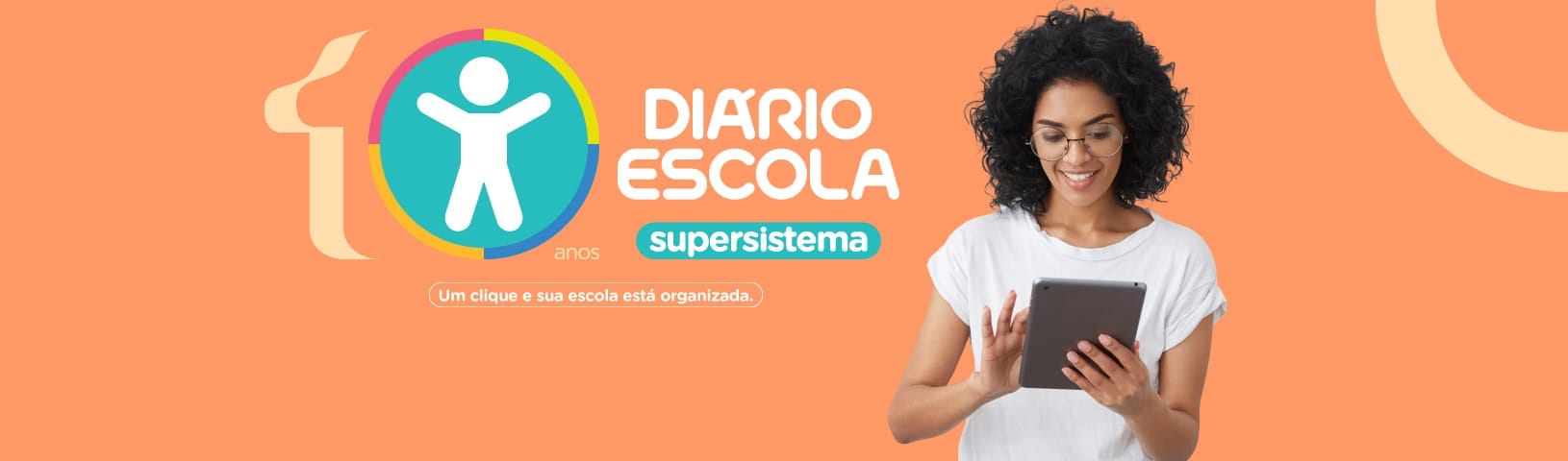 10 anos do supersistema Diário Escola