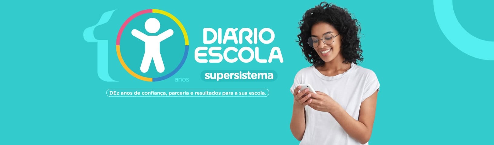 10 anos do supersistema Diário Escola