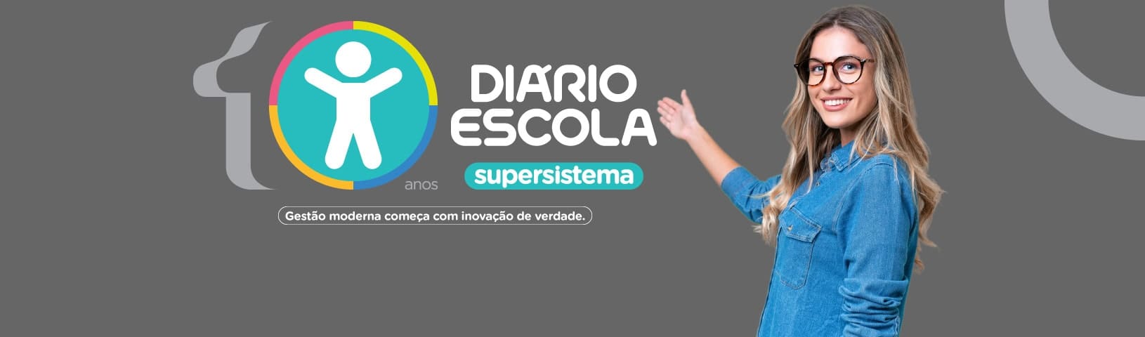 10 anos do supersistema Diário Escola