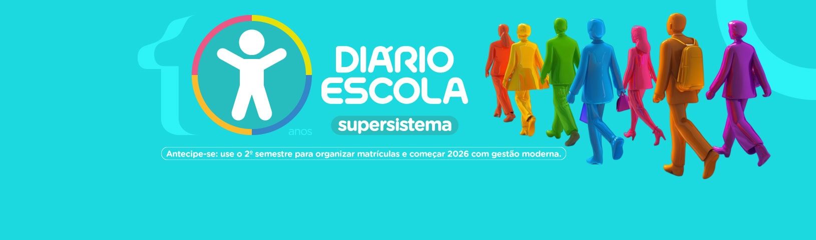 10 anos do supersistema Diário Escola
