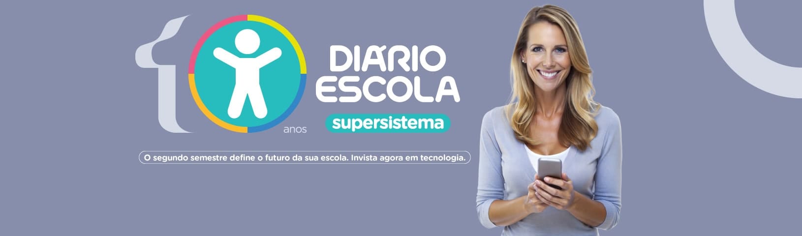 10 anos do supersistema Diário Escola