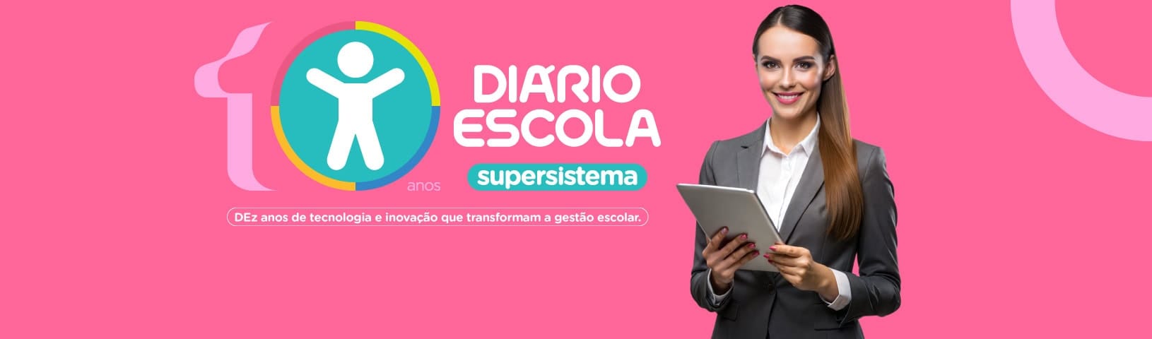10 anos do supersistema Diário Escola