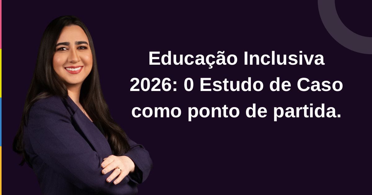 Educação inclusiva 2026