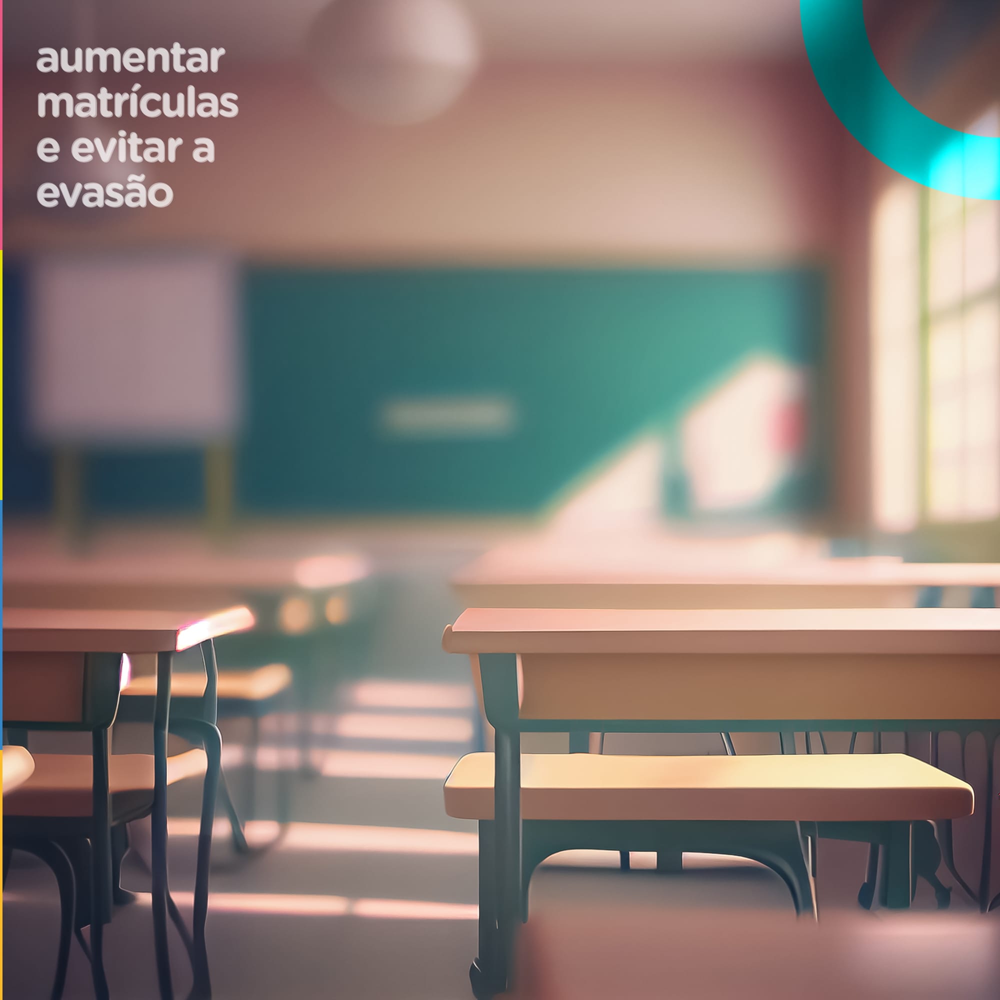 Aumentar as matrículas escolares