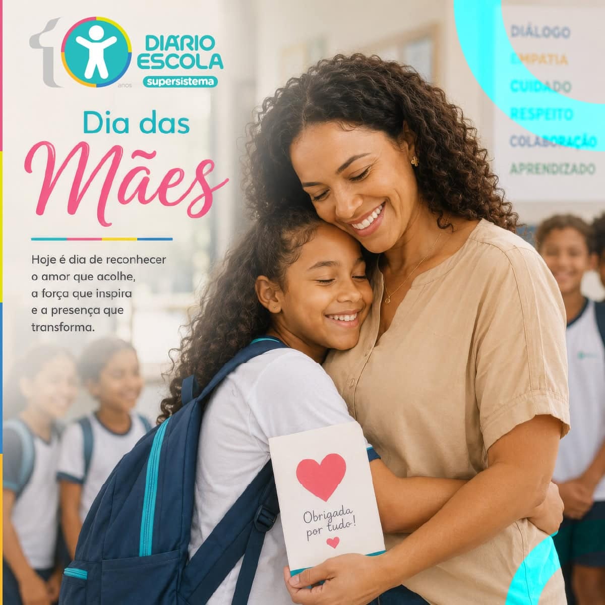 Homenagem do supersistema Diário Escola a todas as mães neste dia que celebra a maternidade e o amor.