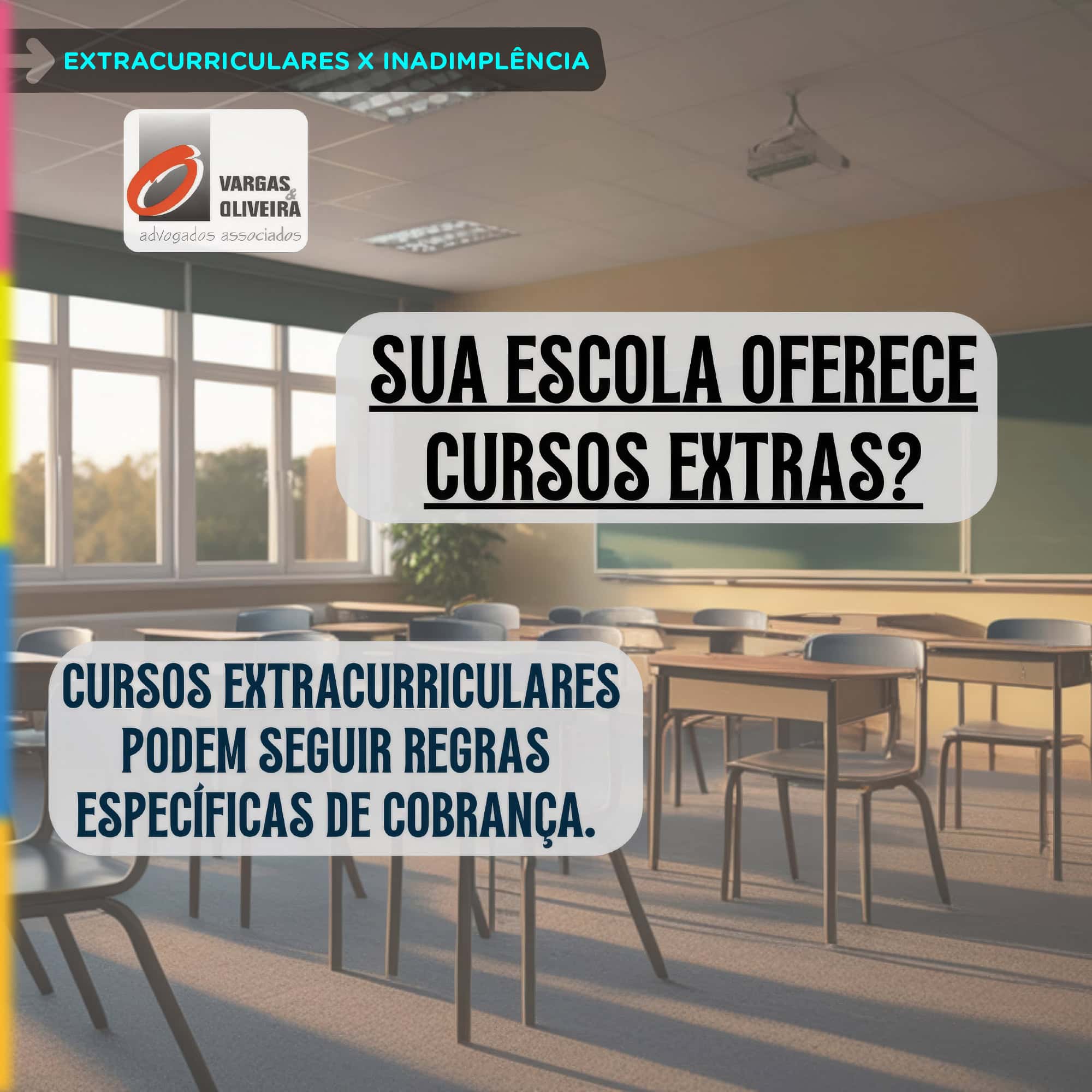 Gestão de atividades extracurriculares e controle da inadimplência escolar em contratos separados.